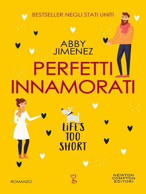 cover image of Perfetti innamorati. Life's too short
